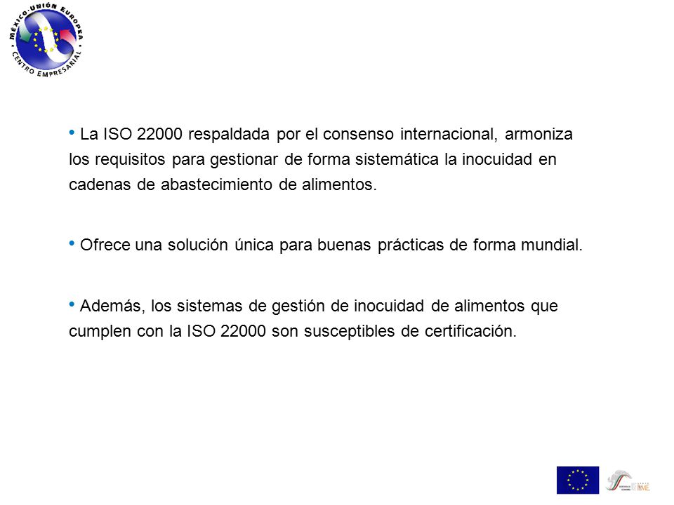 La ISO respaldada por el consenso internacional, armoniza los requisitos para gestionar de forma sistemática la inocuidad en cadenas de abastecimiento de alimentos.