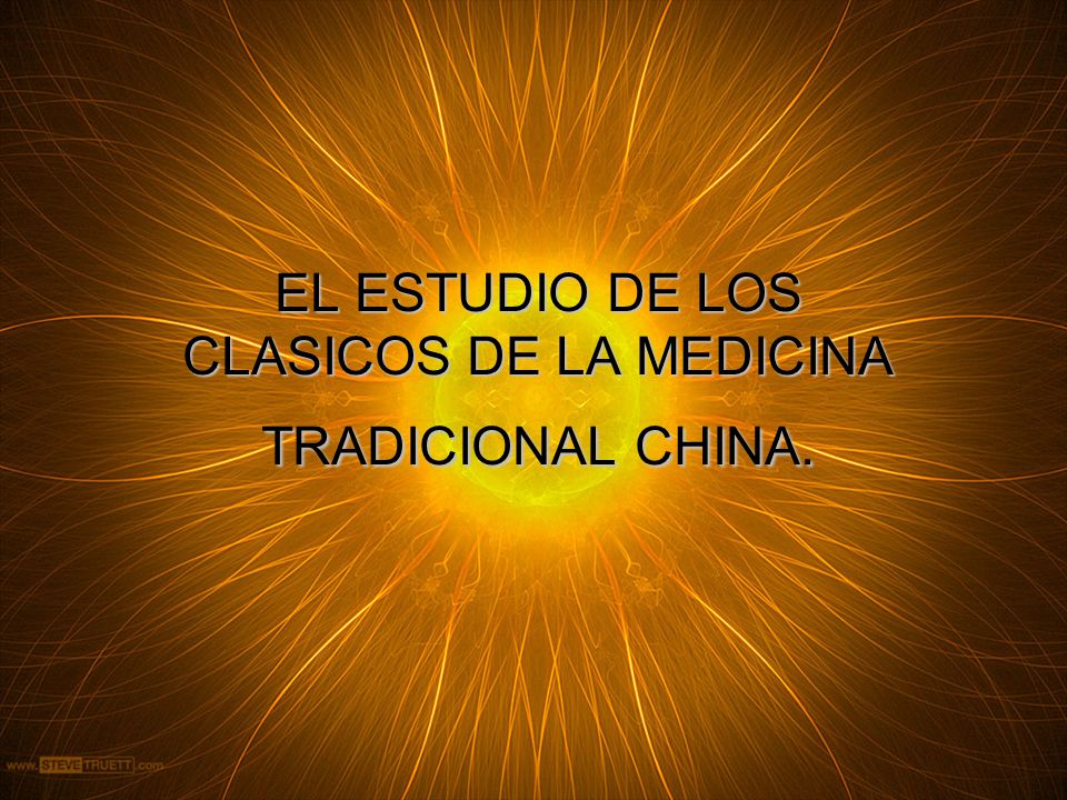 EL ESTUDIO DE LOS CLASICOS DE LA MEDICINA TRADICIONAL CHINA.