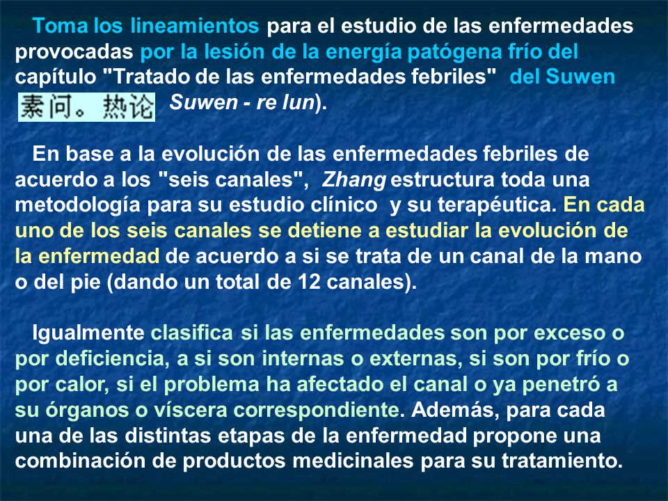 Toma los lineamientos para el estudio de las enfermedades provocadas por la lesión de la energía patógena frío del capítulo Tratado de las enfermedades febriles del Suwen