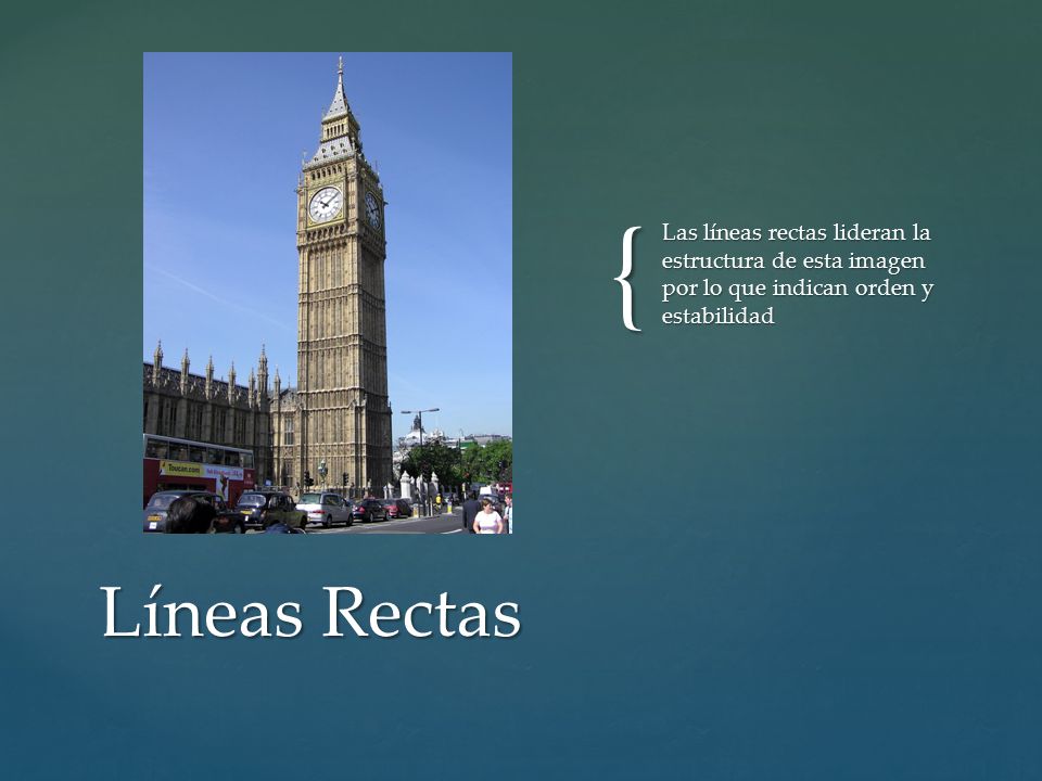 Las líneas rectas lideran la estructura de esta imagen por lo que indican orden y estabilidad