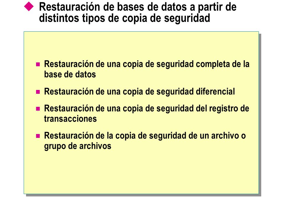 Restauración de bases de datos a partir de distintos tipos de copia de seguridad