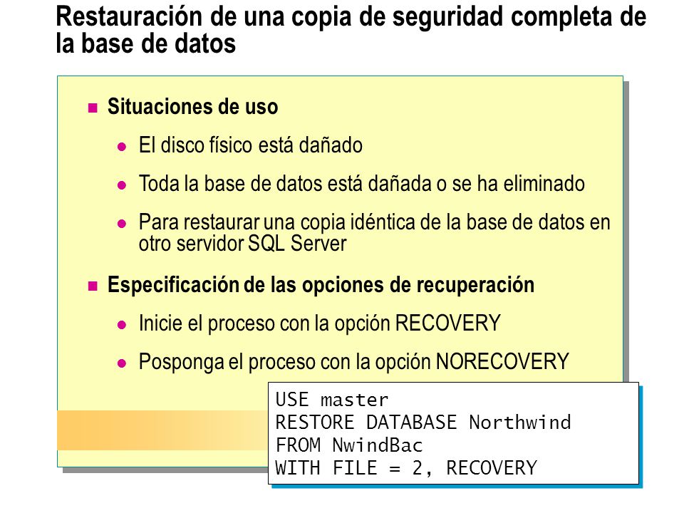Restauración de una copia de seguridad completa de la base de datos