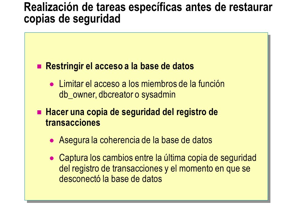 Realización de tareas específicas antes de restaurar copias de seguridad