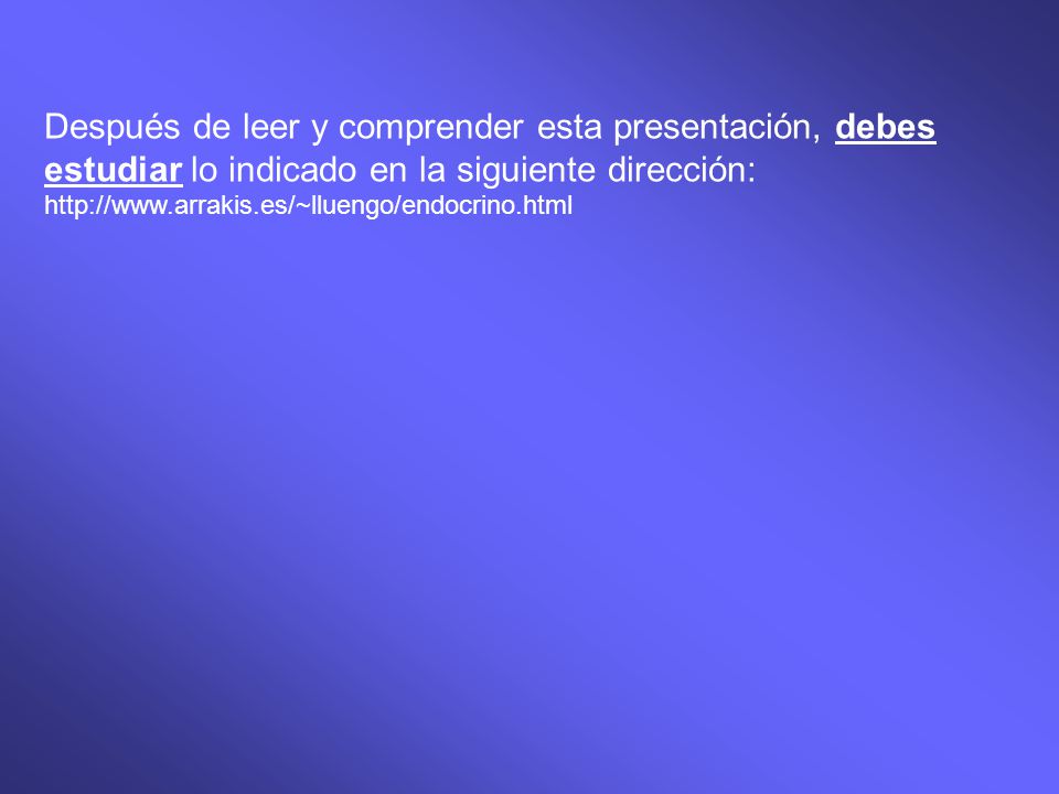 Después de leer y comprender esta presentación, debes estudiar lo indicado en la siguiente dirección: