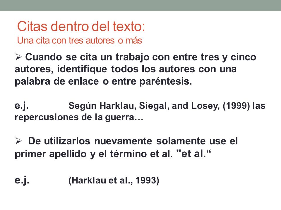 Citas dentro del texto: Una cita con tres autores o más