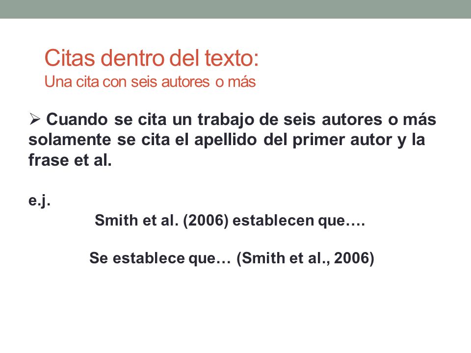 Citas dentro del texto: Una cita con seis autores o más