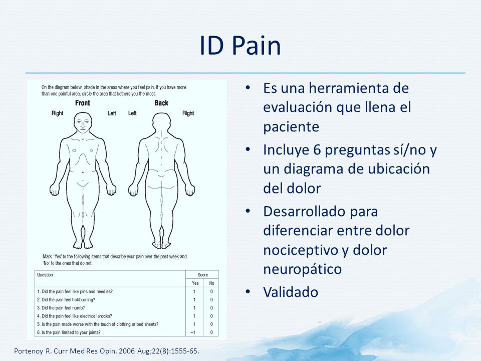 ID Pain Es una herramienta de evaluación que llena el paciente