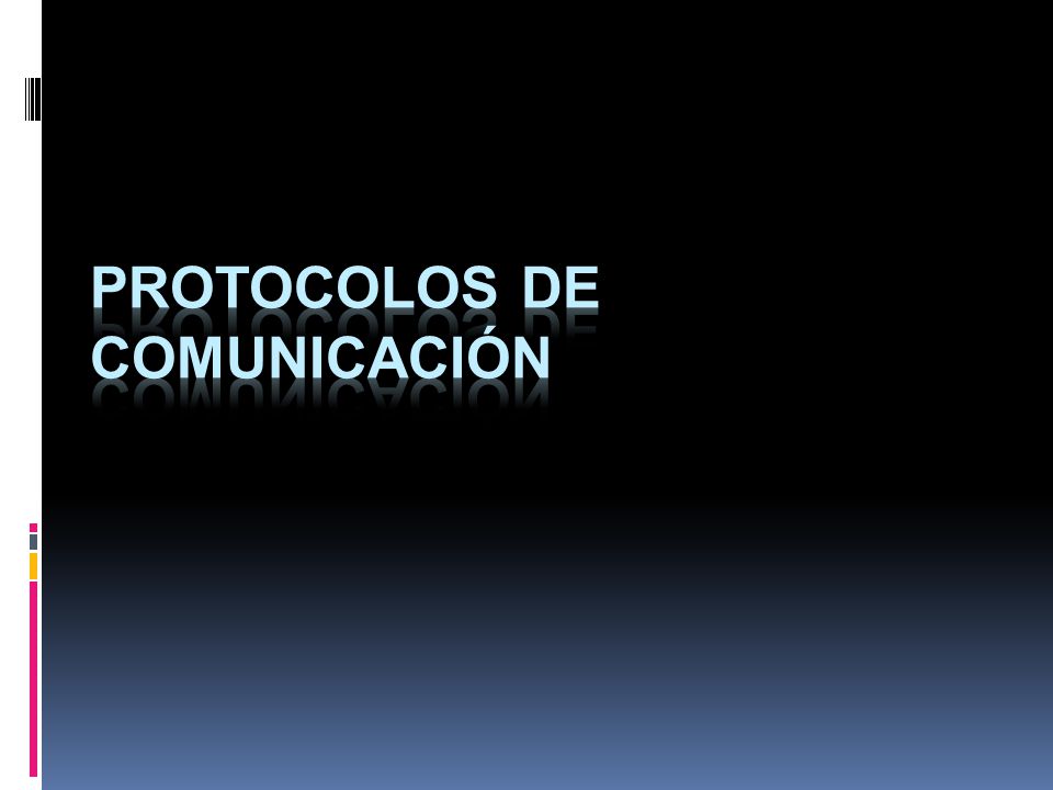 PROTOCOLOS DE COMUNICACIÓN
