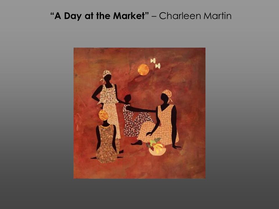 A Day at the Market – Charleen Martin