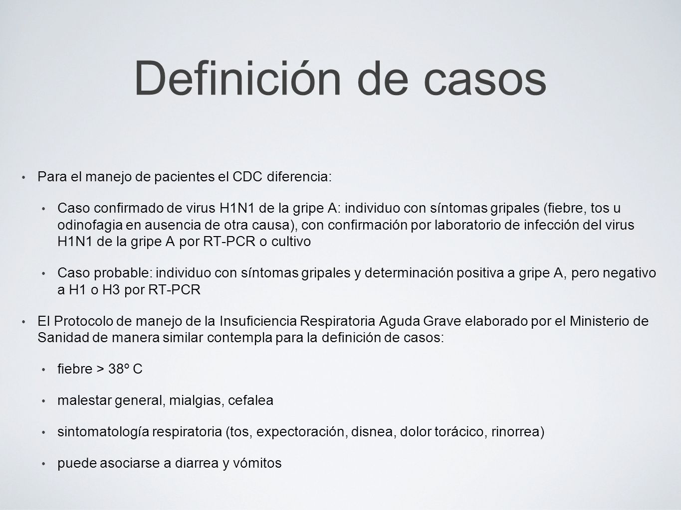 Definición de casos Para el manejo de pacientes el CDC diferencia:
