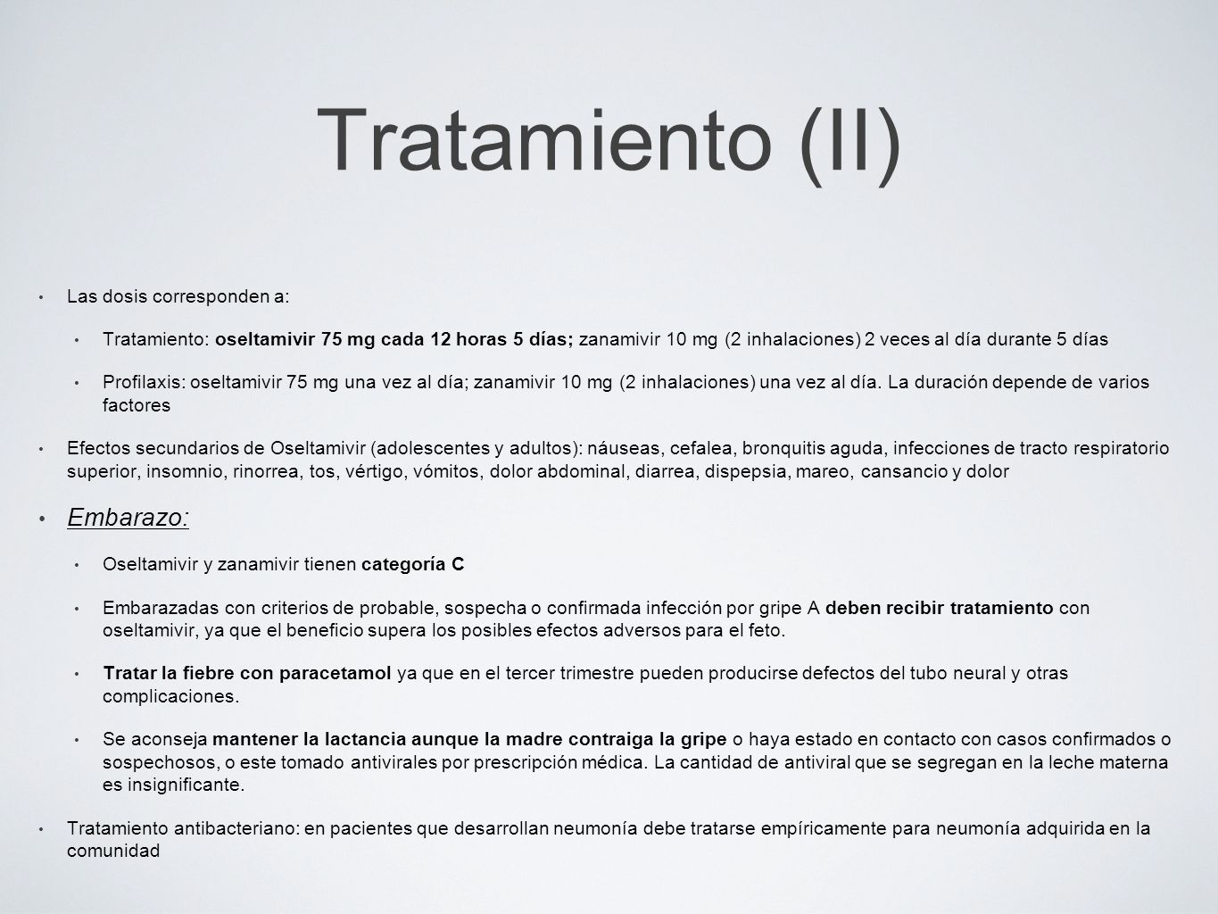 Tratamiento (II) Embarazo: Las dosis corresponden a: