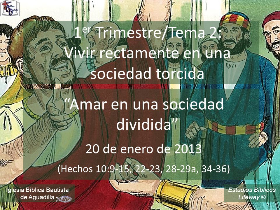 1er Trimestre/Tema 2: Vivir rectamente en una sociedad torcida