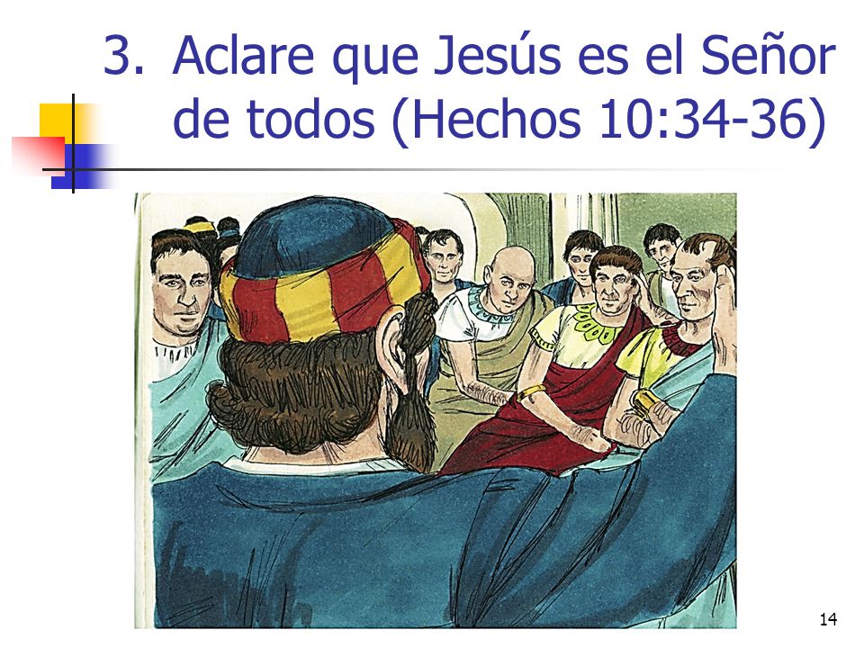 Aclare que Jesús es el Señor de todos (Hechos 10:34-36)