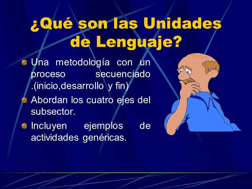 ¿Qué son las Unidades de Lenguaje