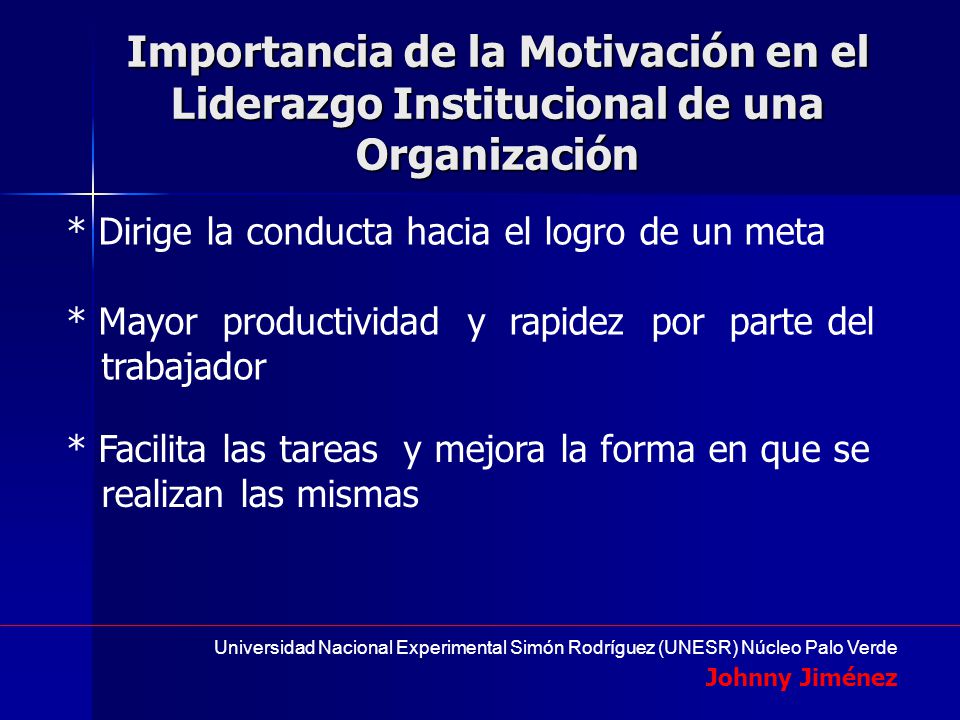 Importancia de la Motivación en el Liderazgo Institucional de una Organización