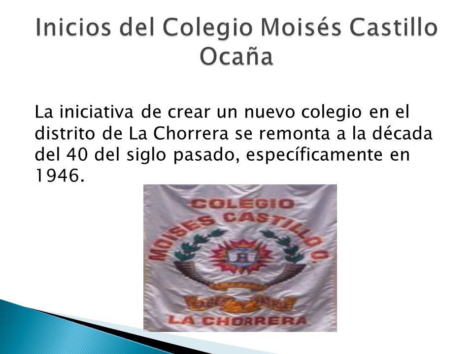 Inicios del Colegio Moisés Castillo Ocaña
