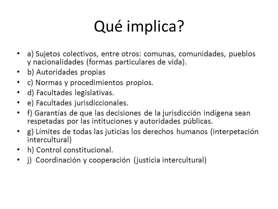 Qué implica a) Sujetos colectivos, entre otros: comunas, comunidades, pueblos y nacionalidades (formas particulares de vida).