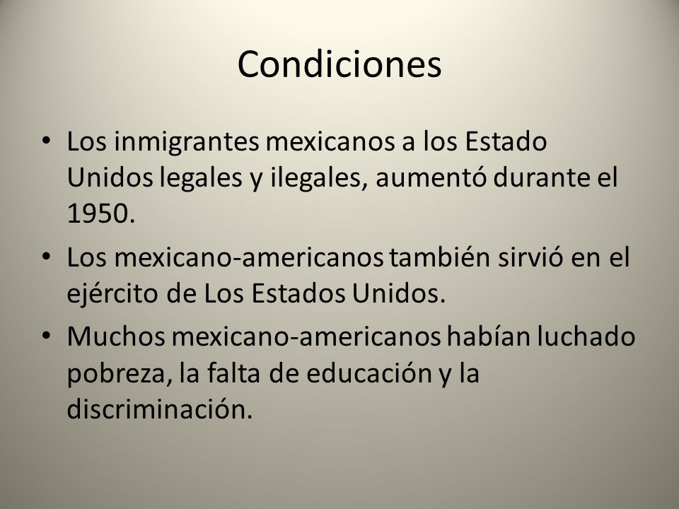 Condiciones Los inmigrantes mexicanos a los Estado Unidos legales y ilegales, aumentó durante el