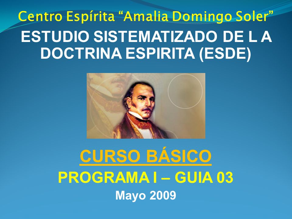 CURSO BÁSICO ESTUDIO SISTEMATIZADO DE L A DOCTRINA ESPIRITA (ESDE)