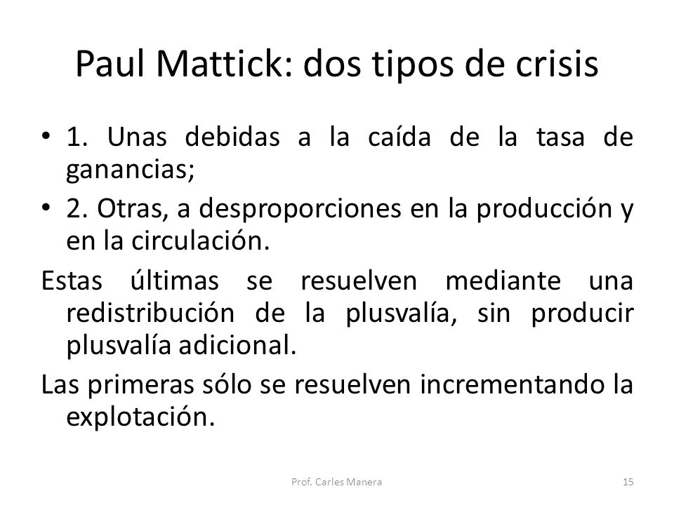 Paul Mattick: dos tipos de crisis