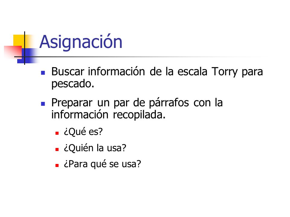 Asignación Buscar información de la escala Torry para pescado.
