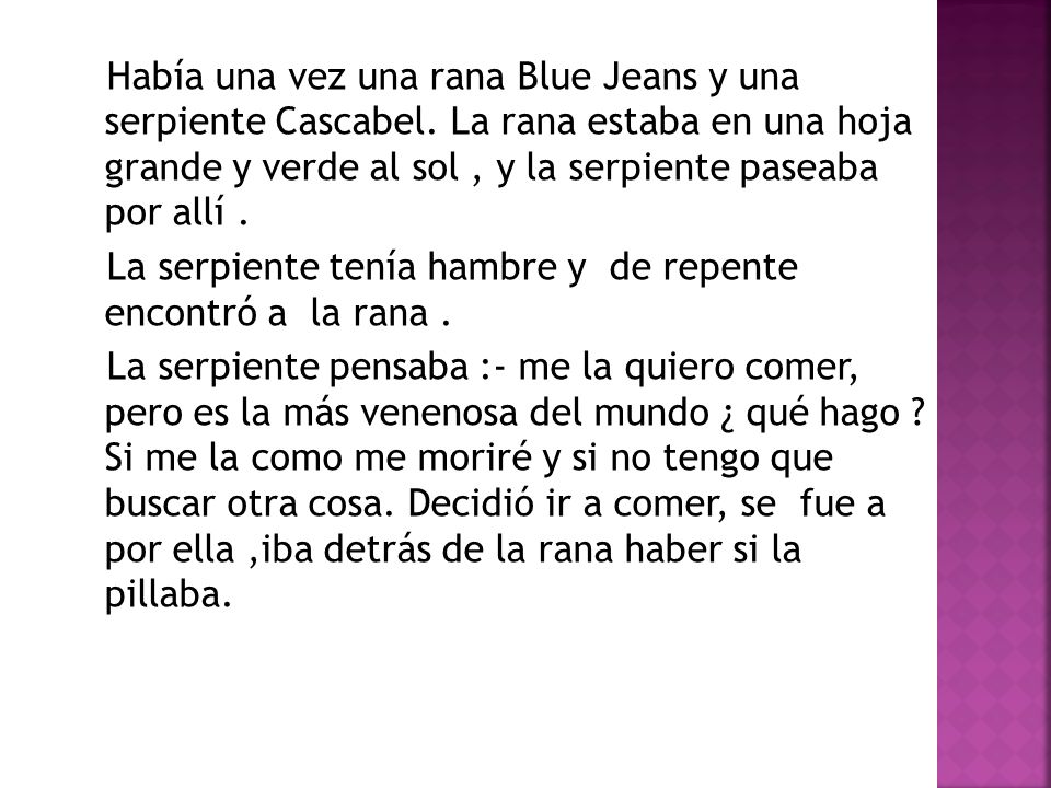 Había una vez una rana Blue Jeans y una serpiente Cascabel