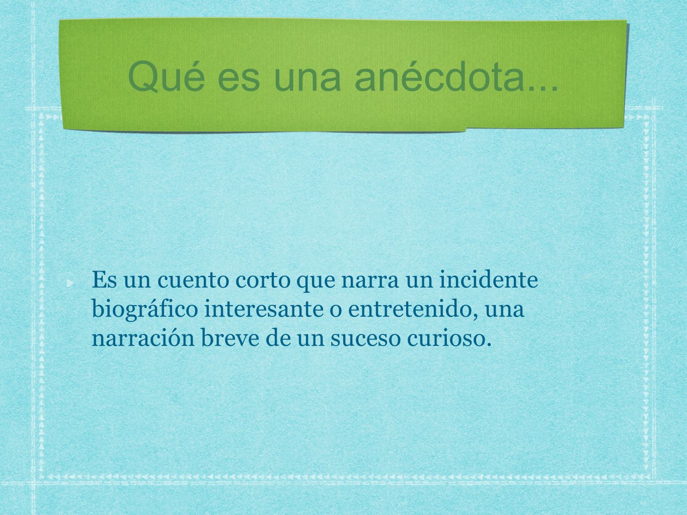 Qué es una anécdota...