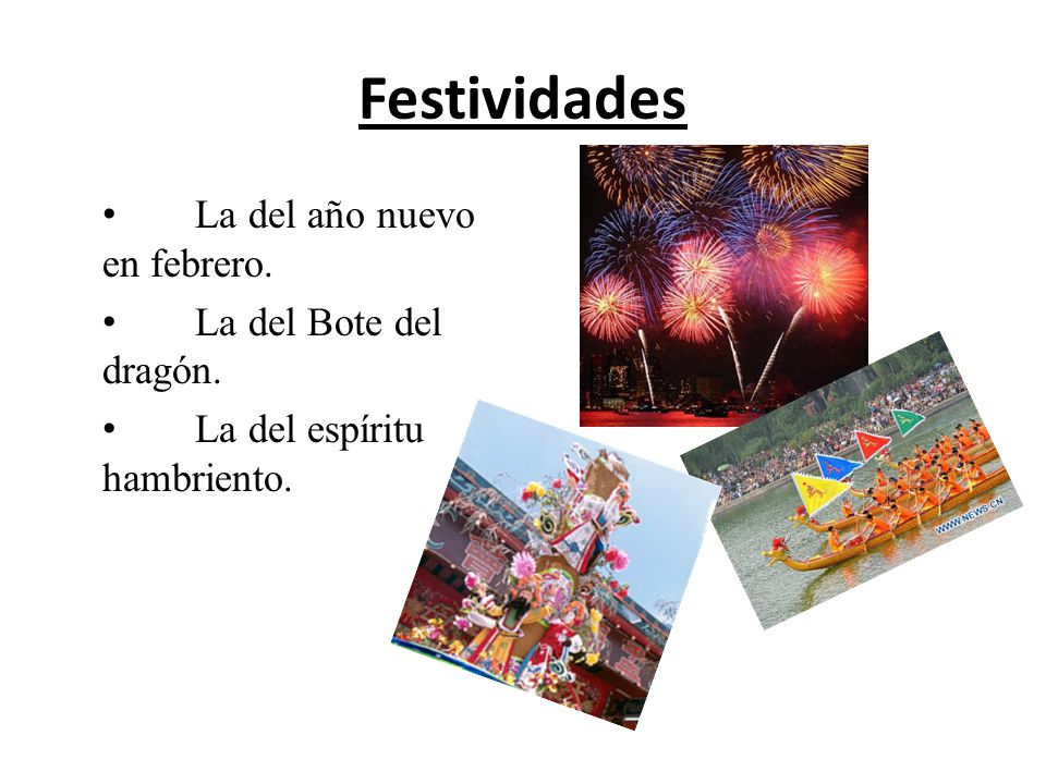 Festividades La del año nuevo en febrero. La del Bote del dragón.