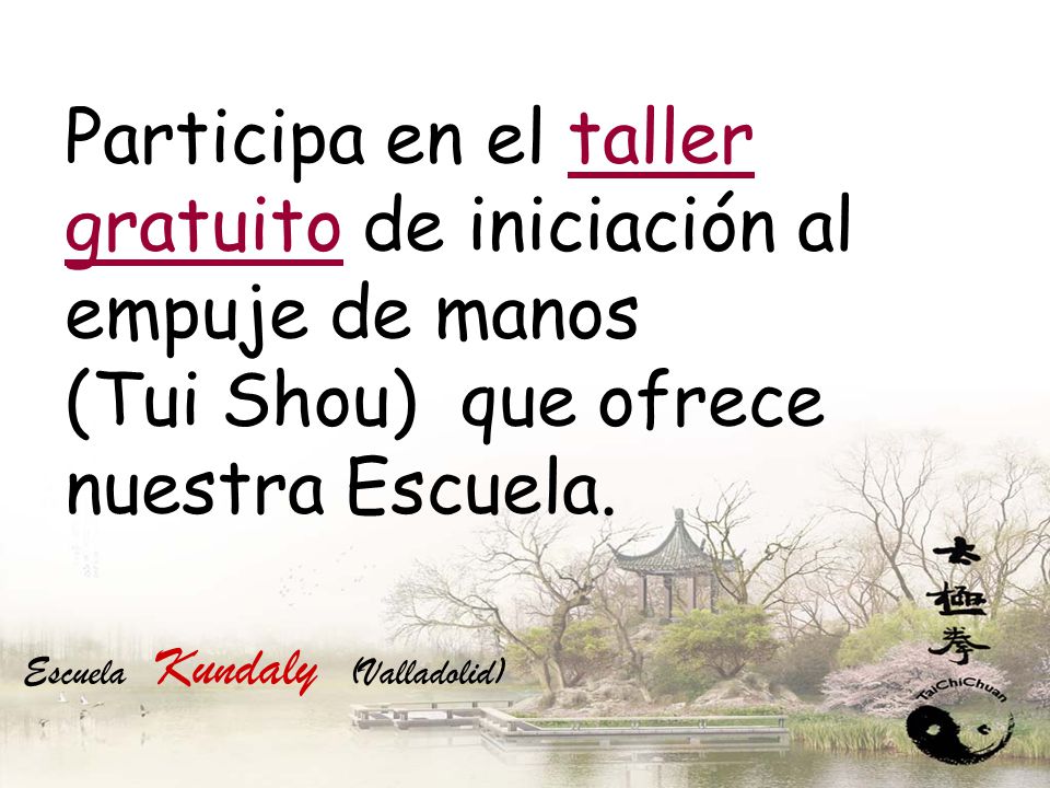 Participa en el taller gratuito de iniciación al empuje de manos (Tui Shou) que ofrece nuestra Escuela.