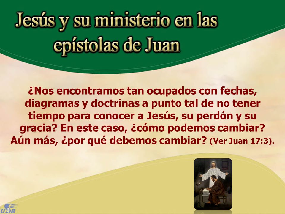 ¿Nos encontramos tan ocupados con fechas, diagramas y doctrinas a punto tal de no tener tiempo para conocer a Jesús, su perdón y su gracia.