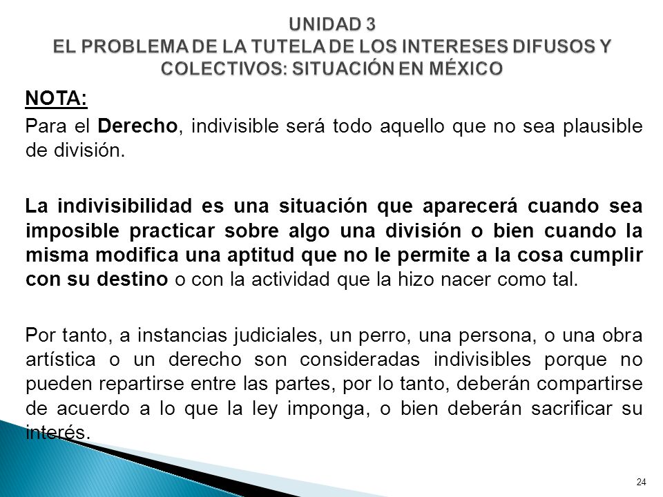UNIDAD 3 EL PROBLEMA DE LA TUTELA DE LOS INTERESES DIFUSOS Y COLECTIVOS: SITUACIÓN EN MÉXICO