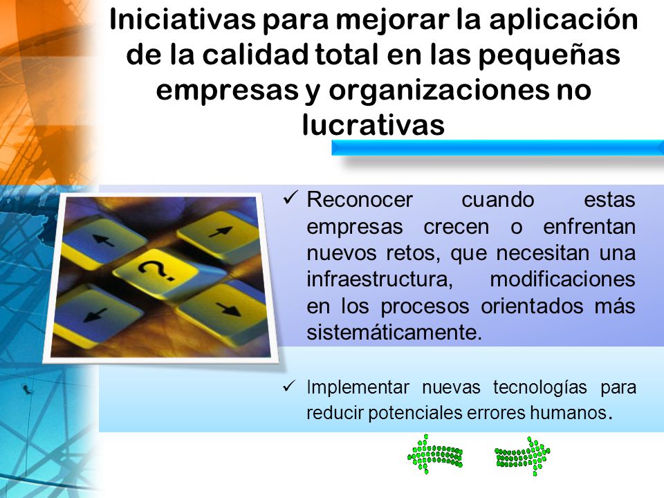 Iniciativas para mejorar la aplicación de la calidad total en las pequeñas empresas y organizaciones no lucrativas