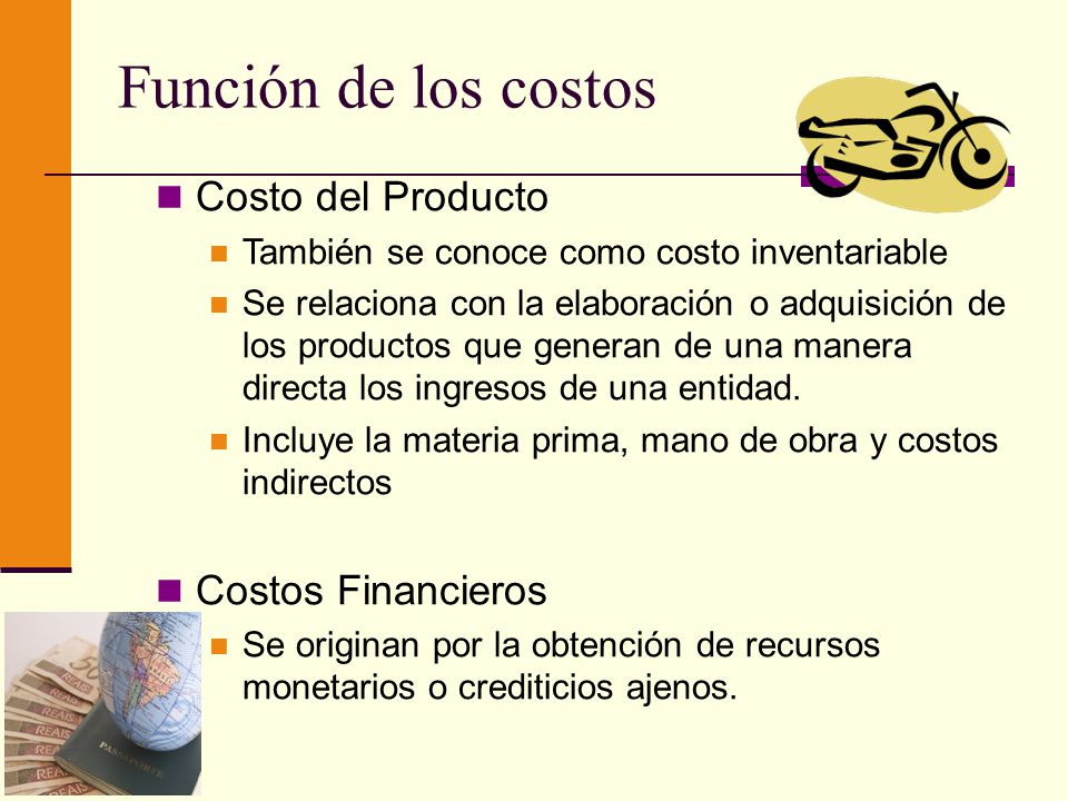 Función de los costos Costo del Producto Costos Financieros