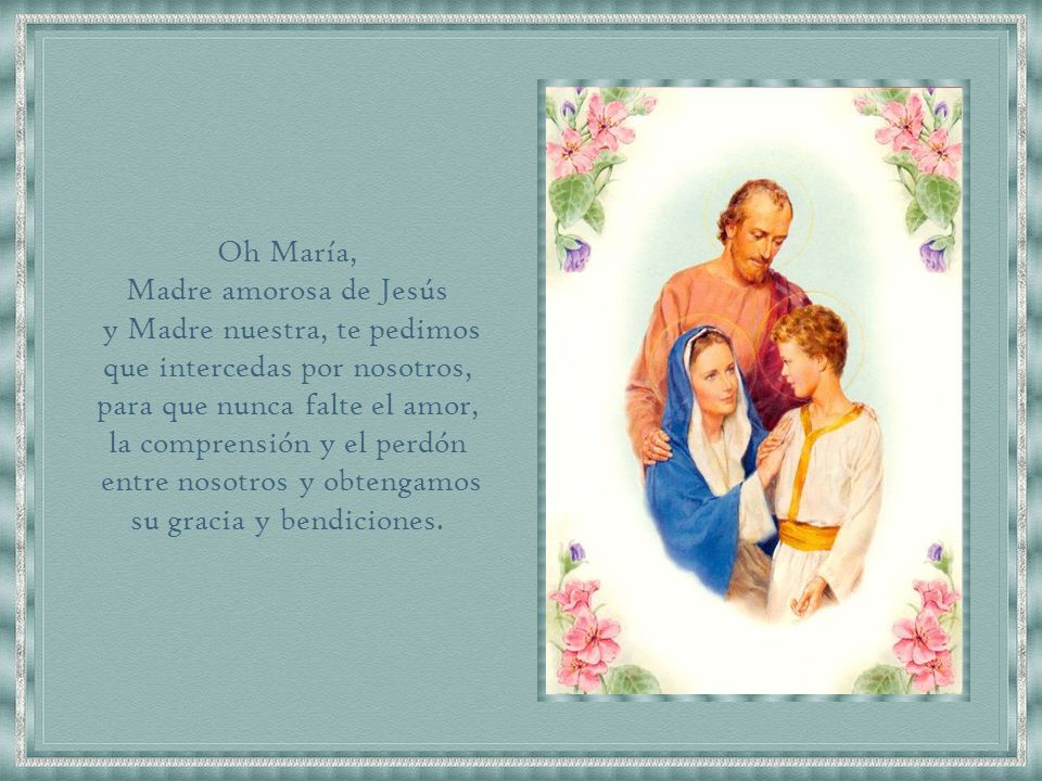 y Madre nuestra, te pedimos que intercedas por nosotros,