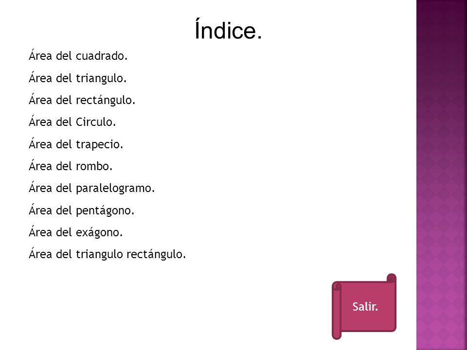 Índice. Área del cuadrado. Área del triangulo. Área del rectángulo.