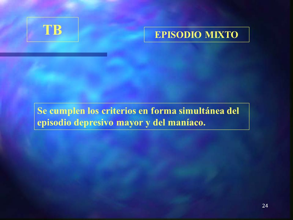 TB EPISODIO MIXTO Se cumplen los criterios en forma simultánea del