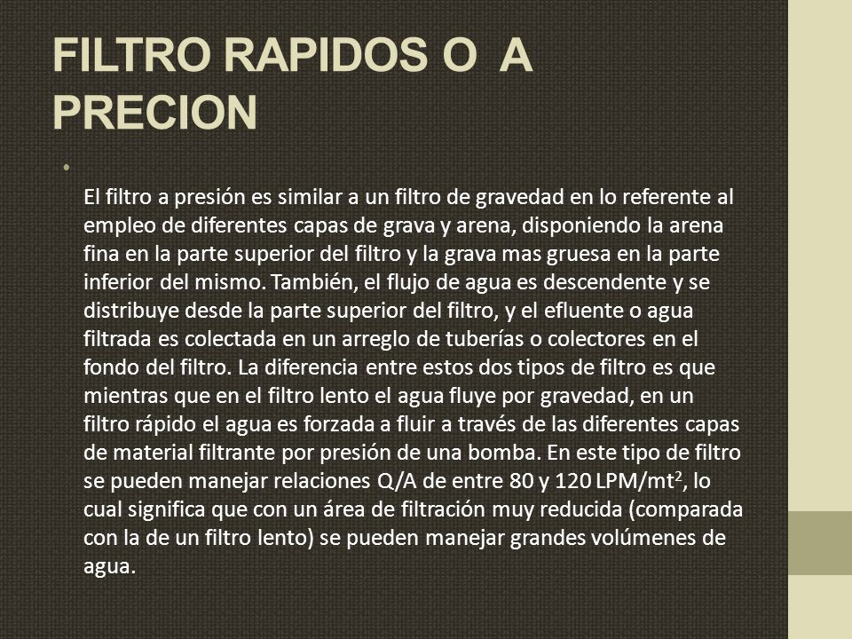 FILTRO RAPIDOS O A PRECION