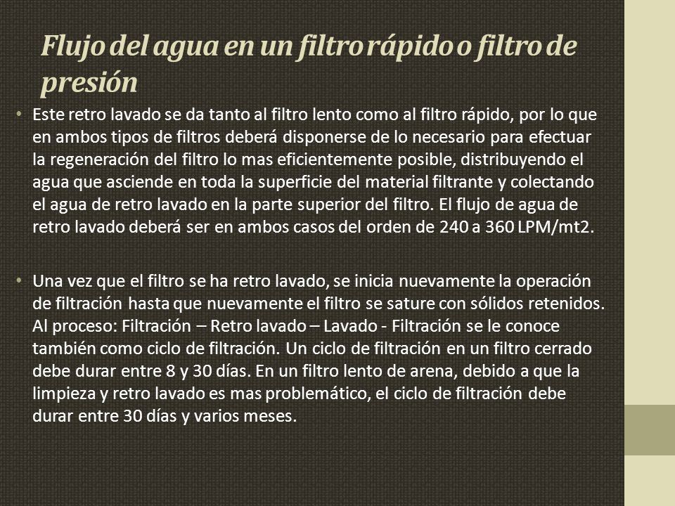 Flujo del agua en un filtro rápido o filtro de presión