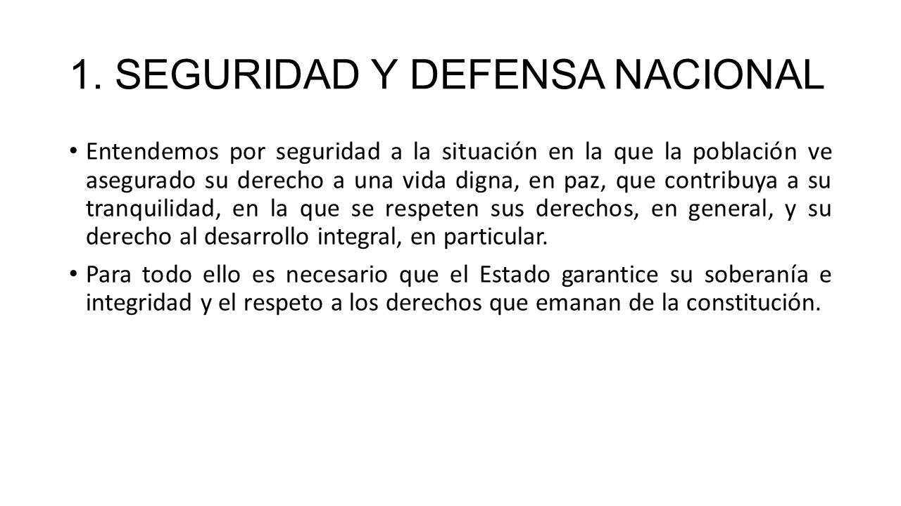 1. SEGURIDAD Y DEFENSA NACIONAL