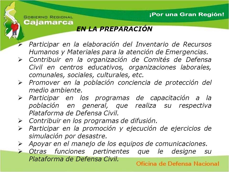 EN LA PREPARACIÓN Participar en la elaboración del Inventario de Recursos Humanos y Materiales para la atención de Emergencias.