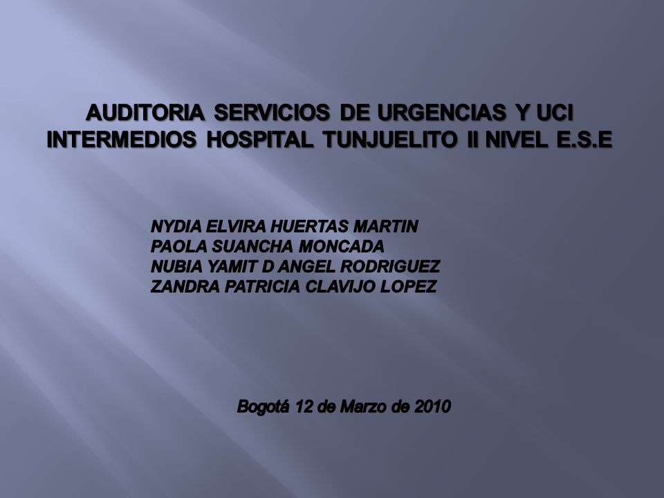 AUDITORIA SERVICIOS DE URGENCIAS Y UCI INTERMEDIOS HOSPITAL TUNJUELITO II NIVEL E.S.E