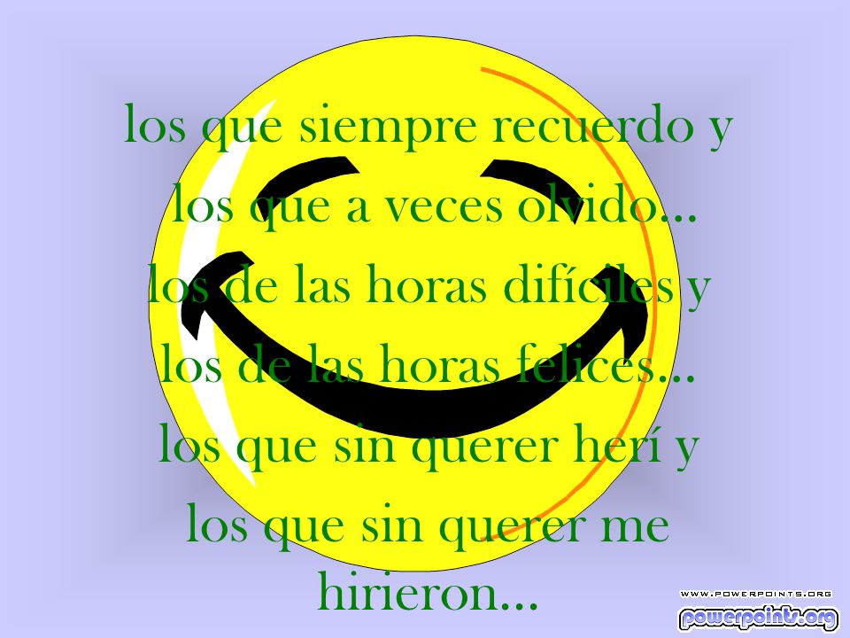 los que siempre recuerdo y los que a veces olvido…