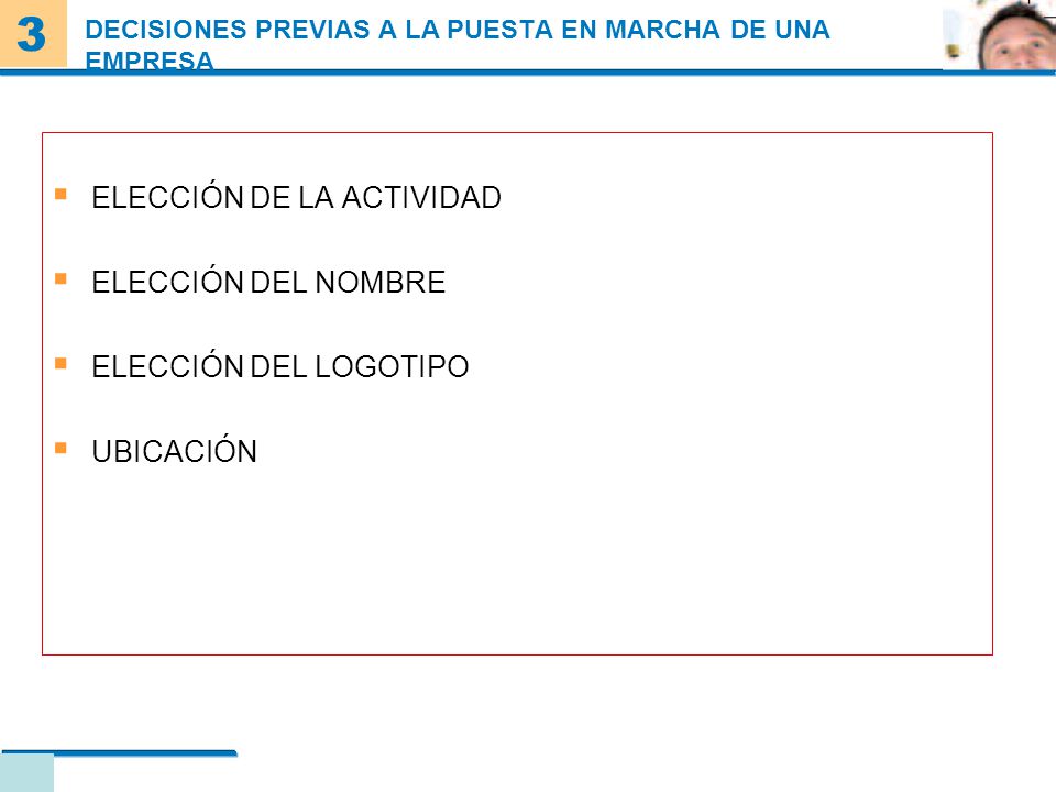 DECISIONES PREVIAS A LA PUESTA EN MARCHA DE UNA EMPRESA