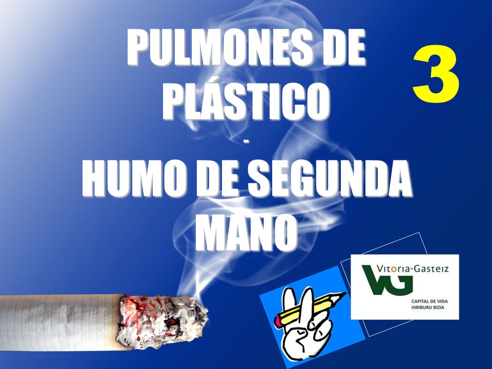 PULMONES DE PLÁSTICO - HUMO DE SEGUNDA MANO