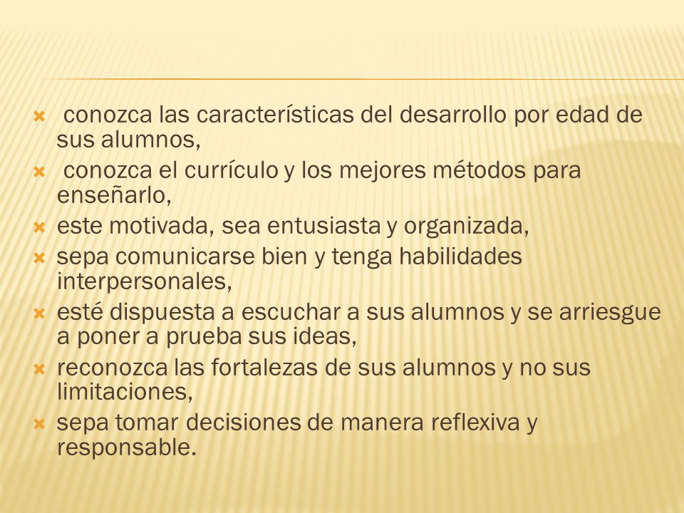 conozca las características del desarrollo por edad de sus alumnos,