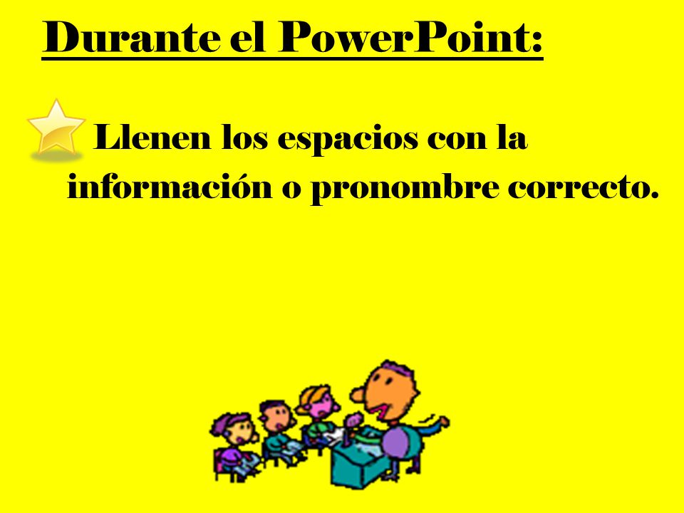 Durante el PowerPoint: