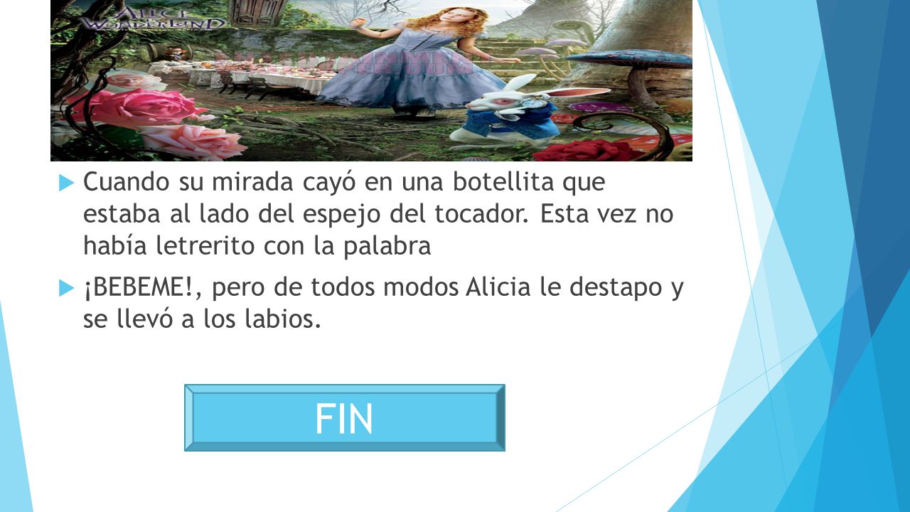 Cuando su mirada cayó en una botellita que estaba al lado del espejo del tocador. Esta vez no había letrerito con la palabra