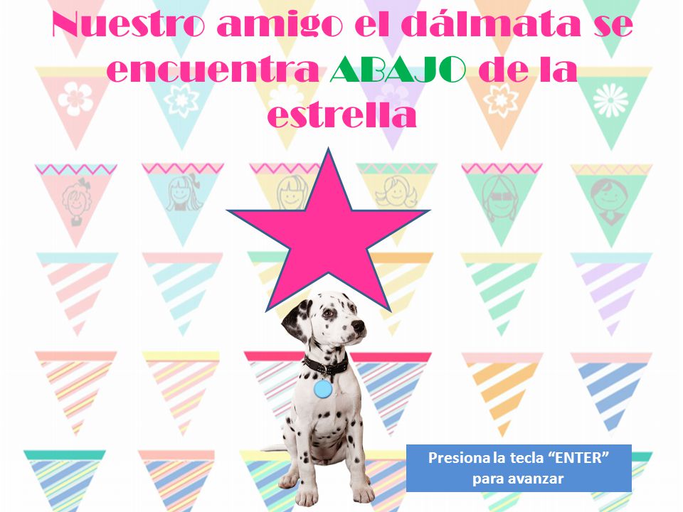 Nuestro amigo el dálmata se encuentra ABAJO de la estrella