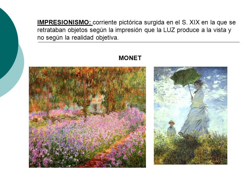 IMPRESIONISMO: corriente pictórica surgida en el S