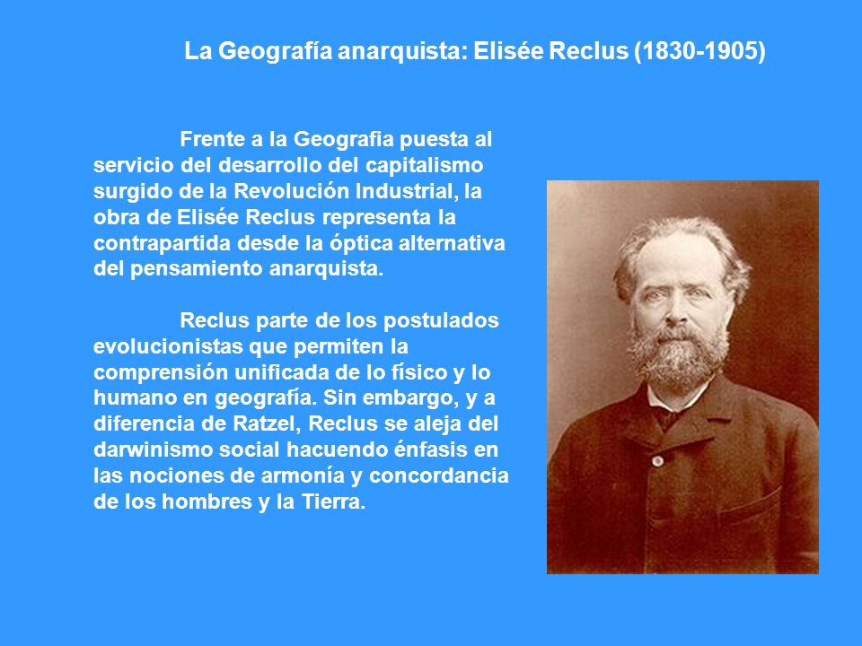La Geografía anarquista: Elisée Reclus ( )